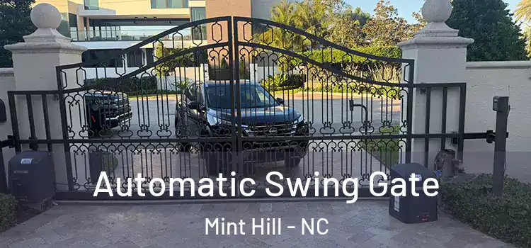  Automatic Swing Gate Mint Hill - NC