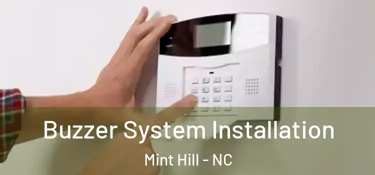 Buzzer System Installation Mint Hill - NC